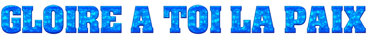 01_gloire_a_toi_la_paix